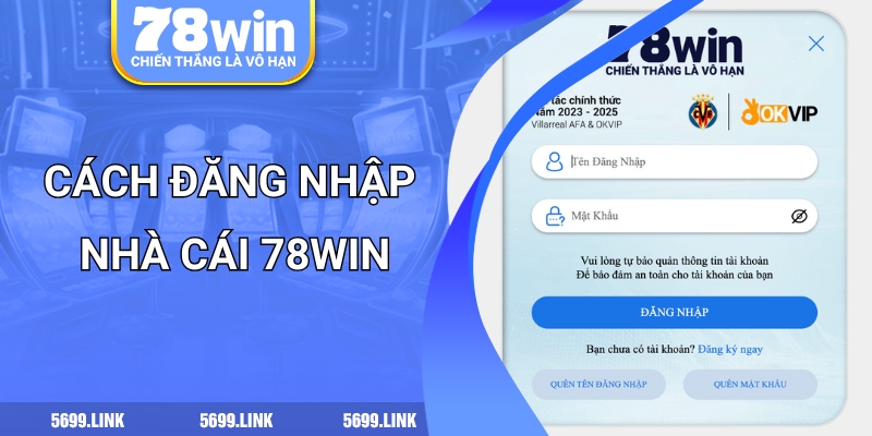 Hướng dẫn đăng nhập 78win