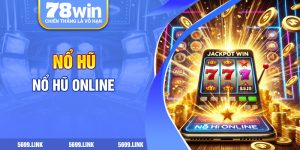 Nổ hũ online 78win